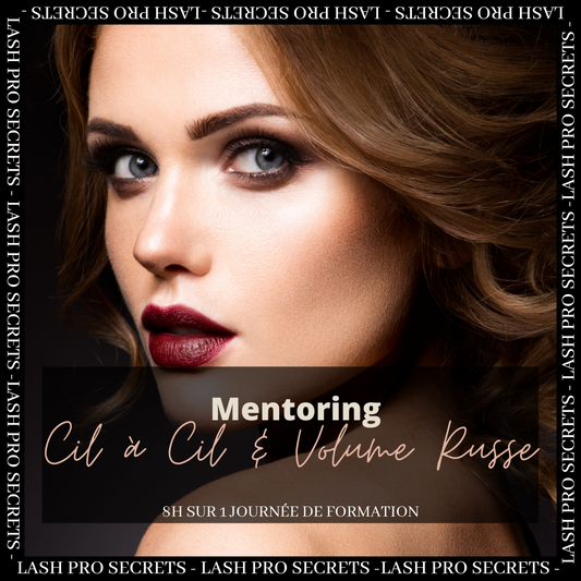 Formation Mentoring Individuel : Perfectionnement cil à cil ou volume russe